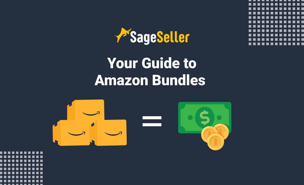 Amazon Bundles: Free Guide to Increase Your Sales