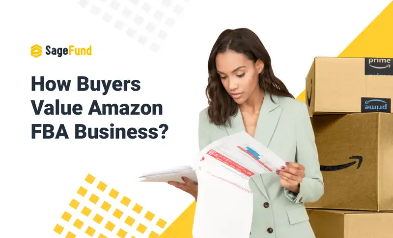 How Buyers Value Amazon FBA Business?
