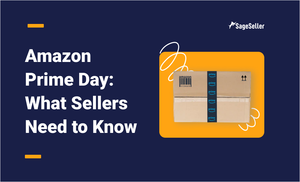 Amazon Prime Day: What Sellers Need to Know