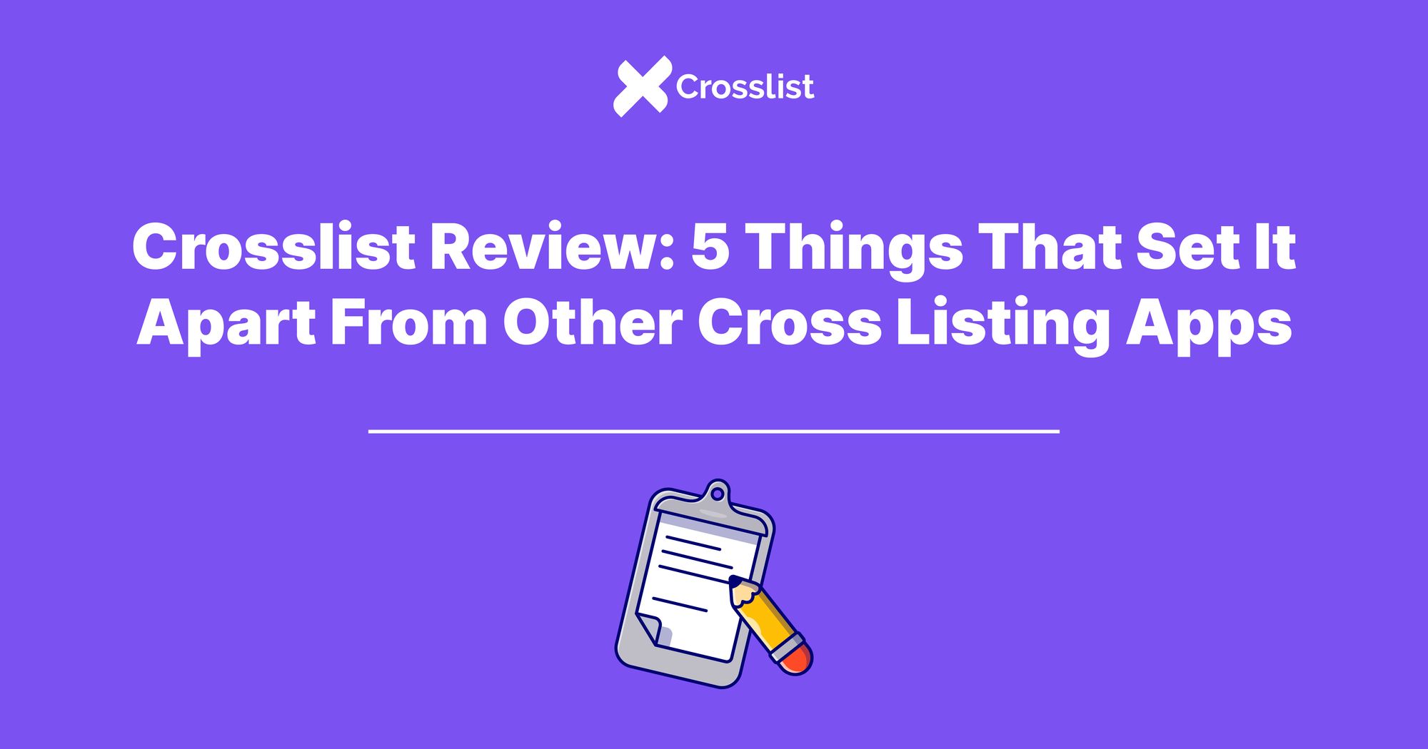 Crosslist Review: 5 Things That Set It Apart From Other Cross Listing Apps