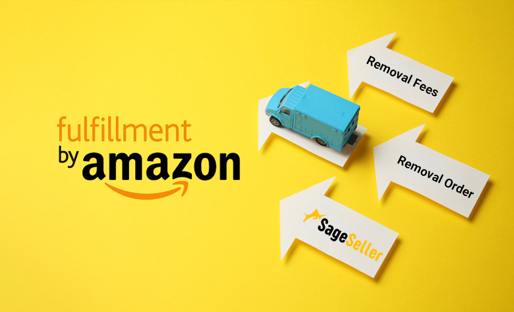 Amazon Removal Fees Everything You Need To Know Sageseller